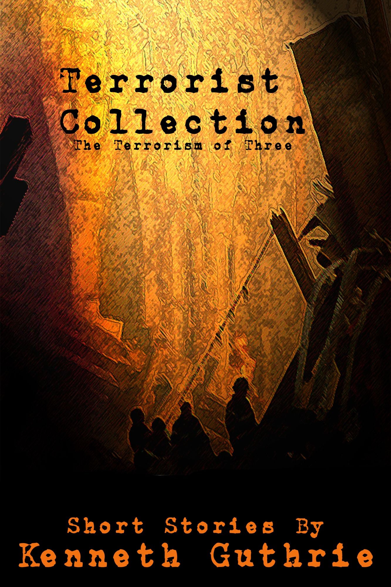 Terrorist: The Collection (Action Thriller Series)