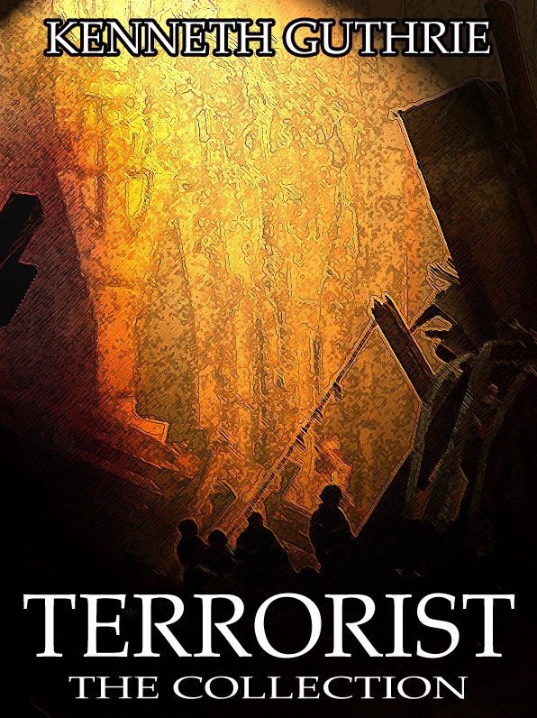 Terrorist: The Collection (Action Thriller Series)