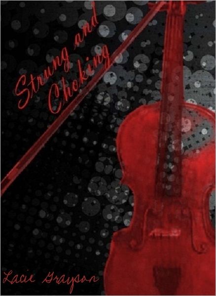 Strung and Choking