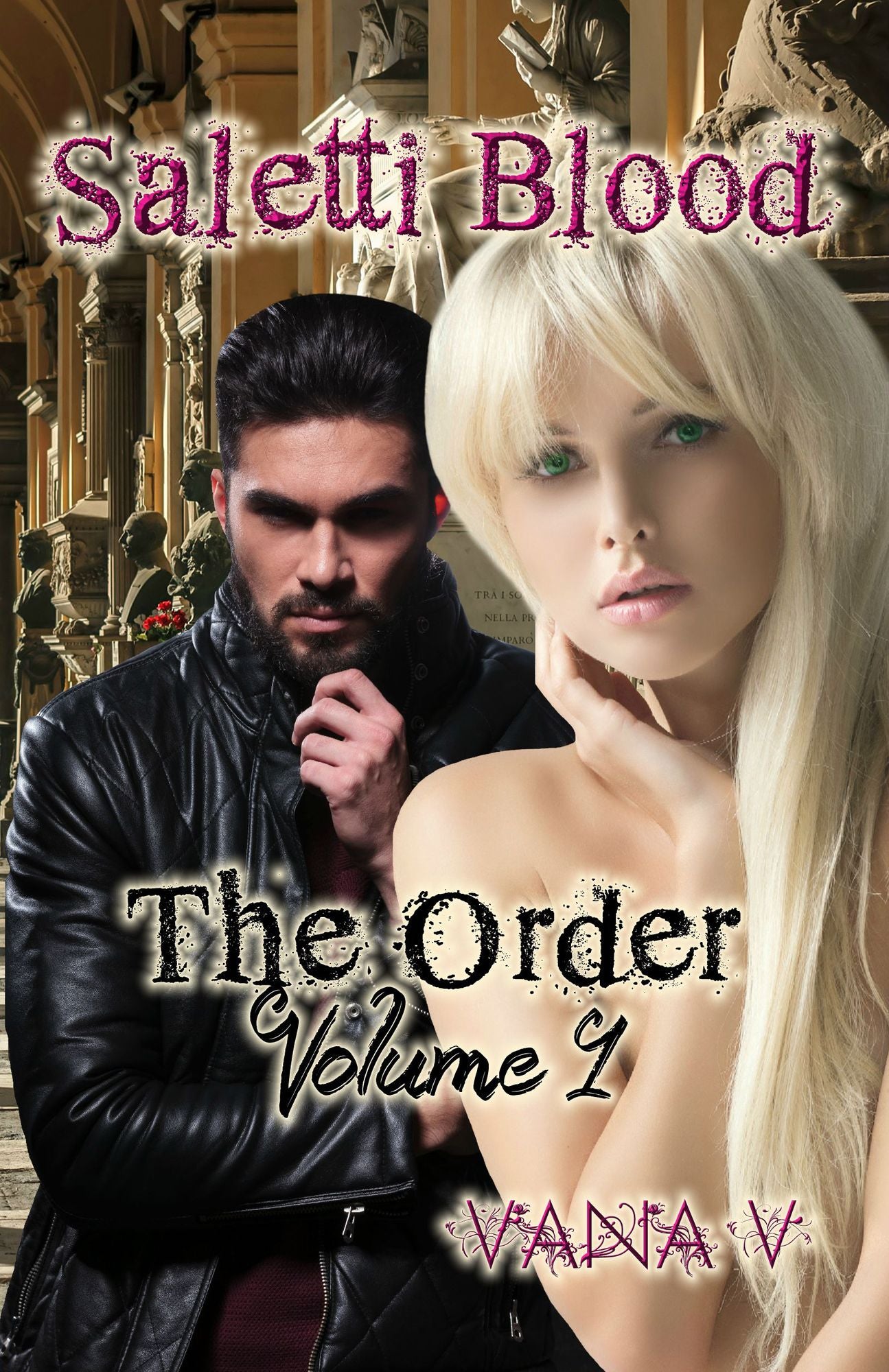 Saletti Blood: The Order (Volume 1)