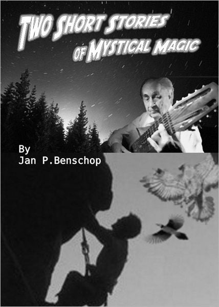 Two Short Stories of Mystical Magic