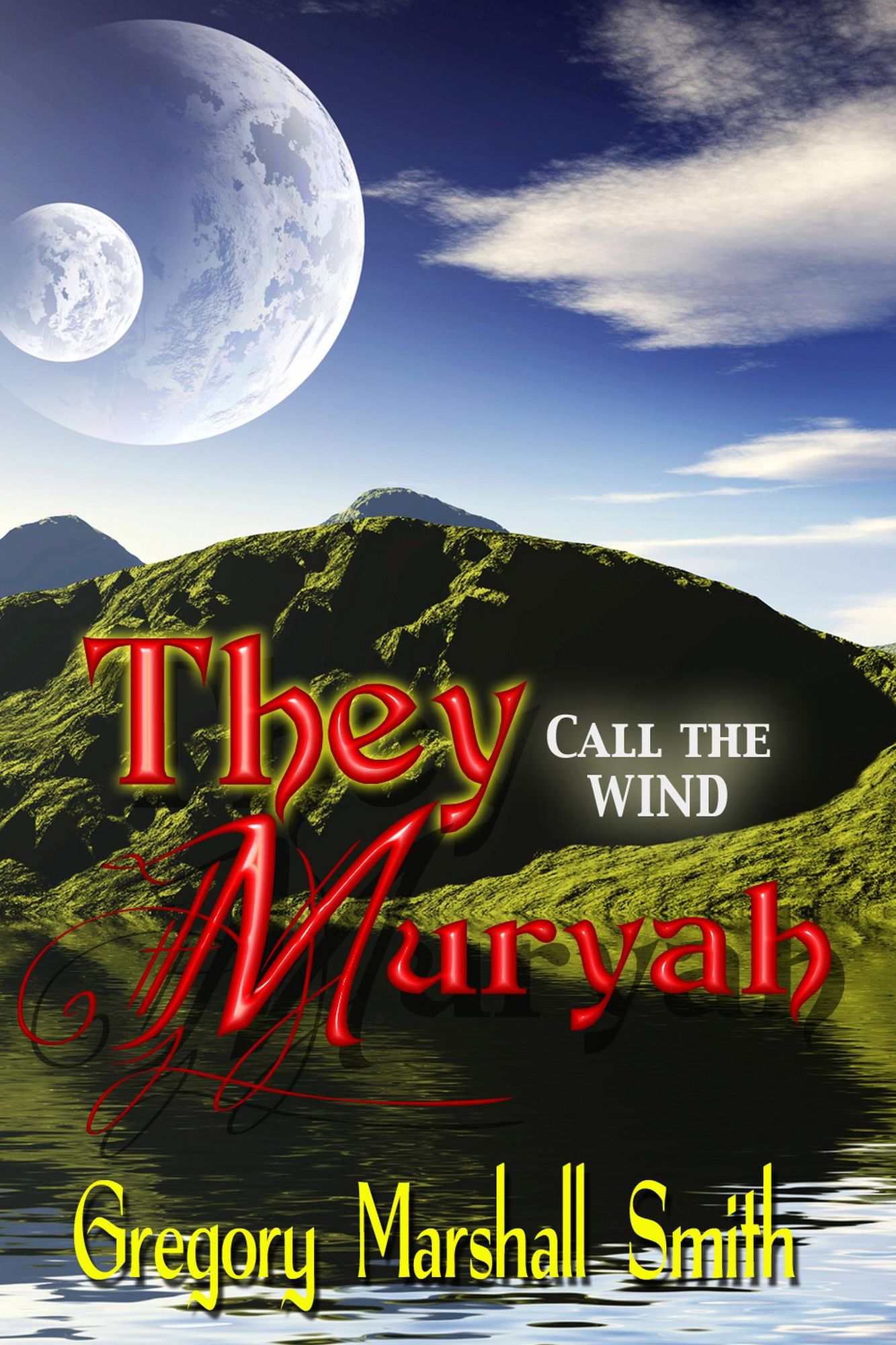 They Call the Wind Muryah