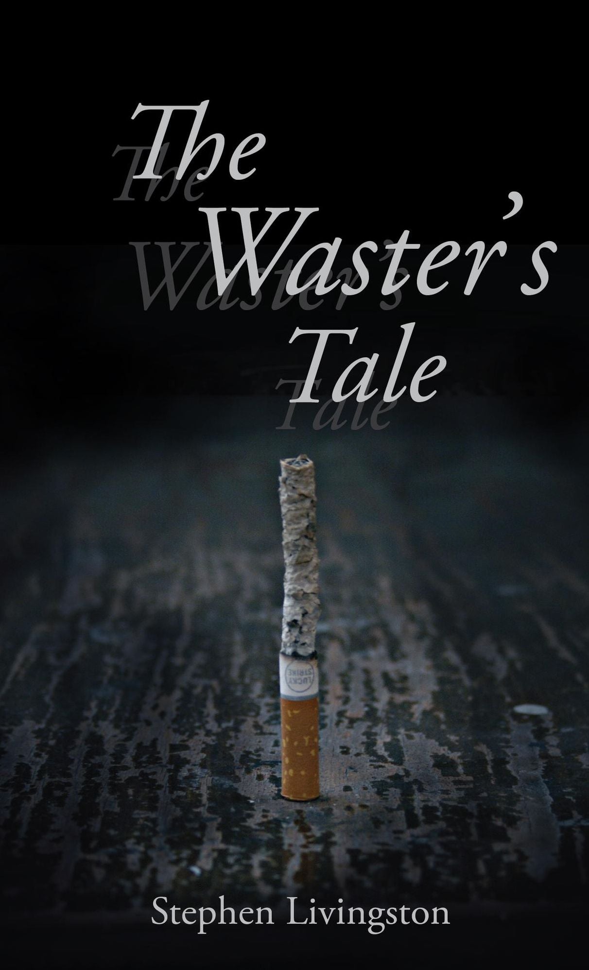 The Waster's Tale