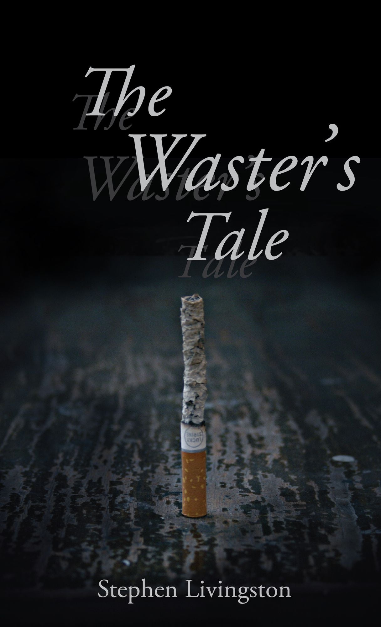 The Waster's Tale