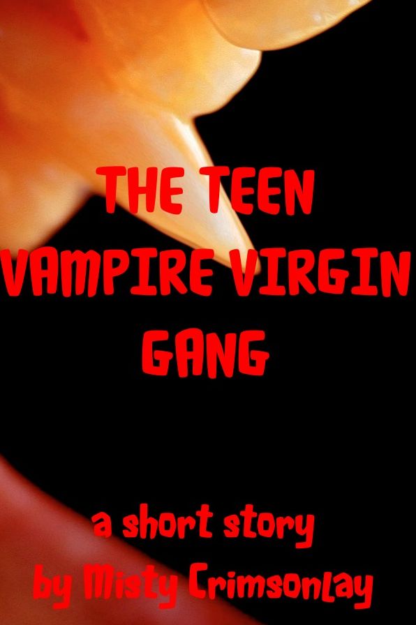 The Teen Vampire Virgin Gang