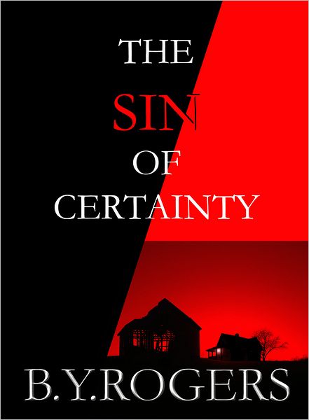 The Sin of Certainty