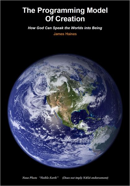 The Programming Model Of Creation: How God Can Speak the Worlds into Being
