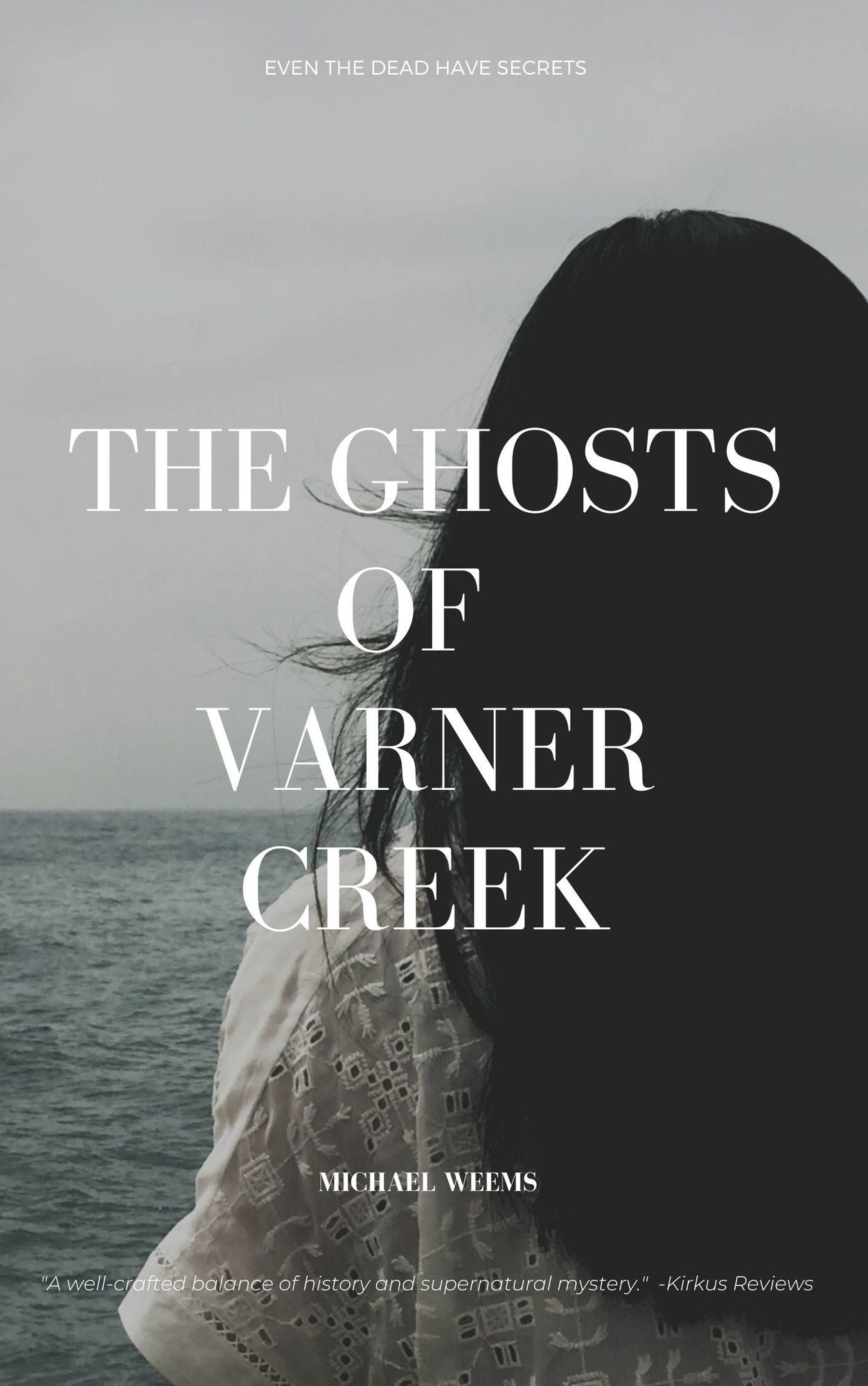 The Ghosts of Varner Creek