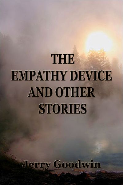 The Empathy Device and Other Stories
