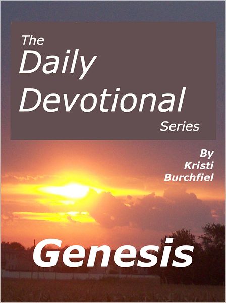 The Daily Devotional Series: Genesis