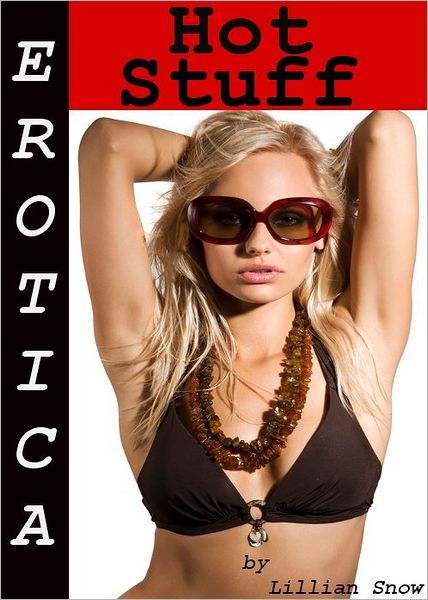 Erotica: Hot Stuff, Tales of Sex