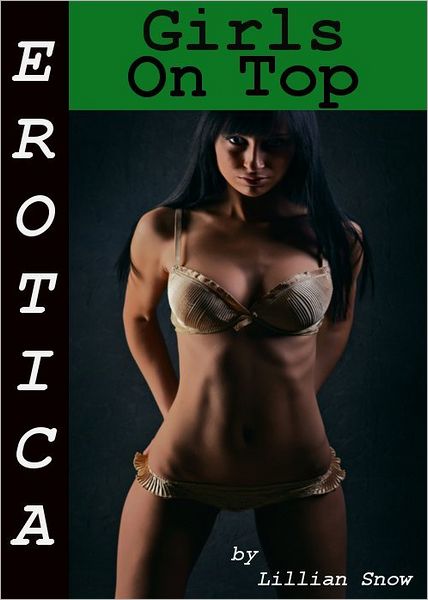 Erotica: Girls On Top, Tales of Sex