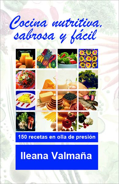 Cocina sabrosa, nutritiva y fácil
