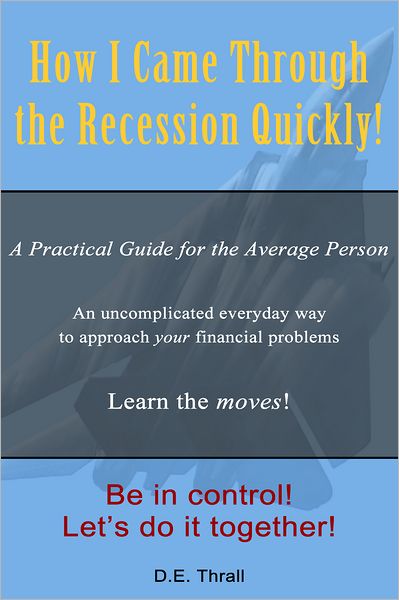 How I Came Through The Recession Quickly