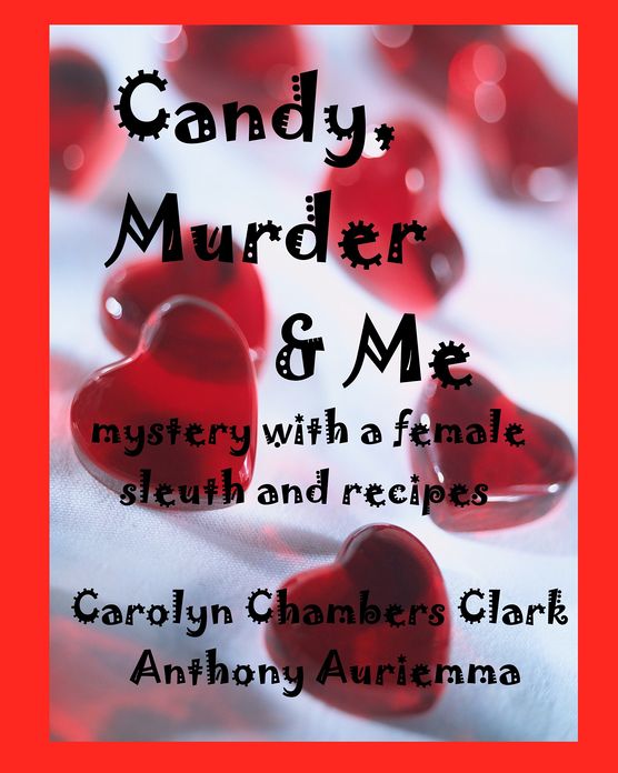 Candy, Murder & Me: Woman Sleuth - Recipes