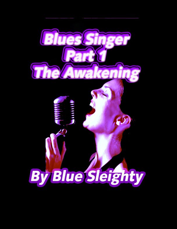 Blue's Singer: Part 1 - The Awakening