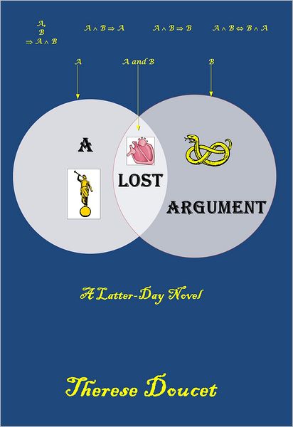 A Lost Argument: A Latter-Day Novel