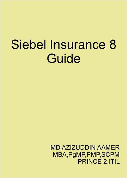 Siebel Insurance 8 Guide