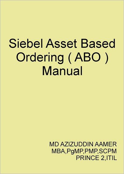 Siebel Asset Based Ordering ( ABO )
