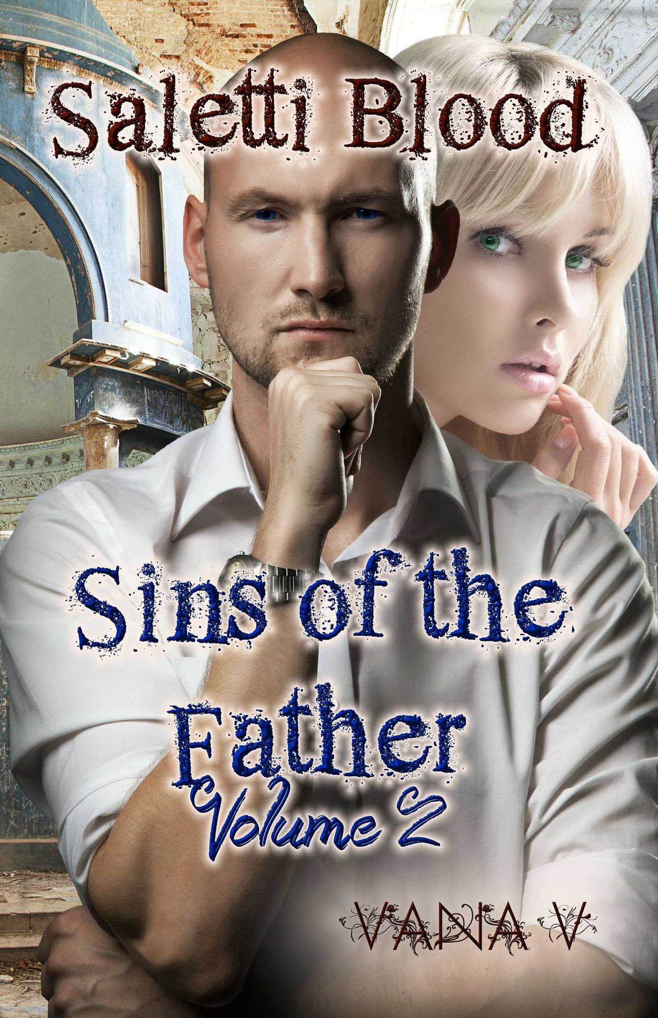 Saletti Blood: Sins of the Father (Volume 2)