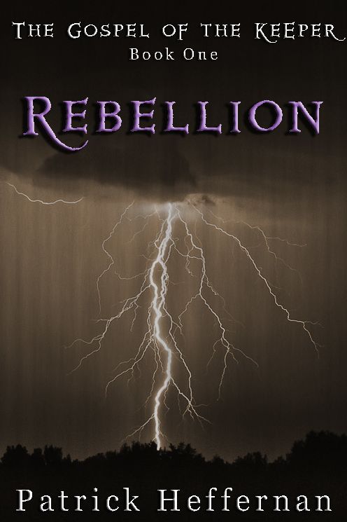 Rebellion: The Gospel of the Keeper