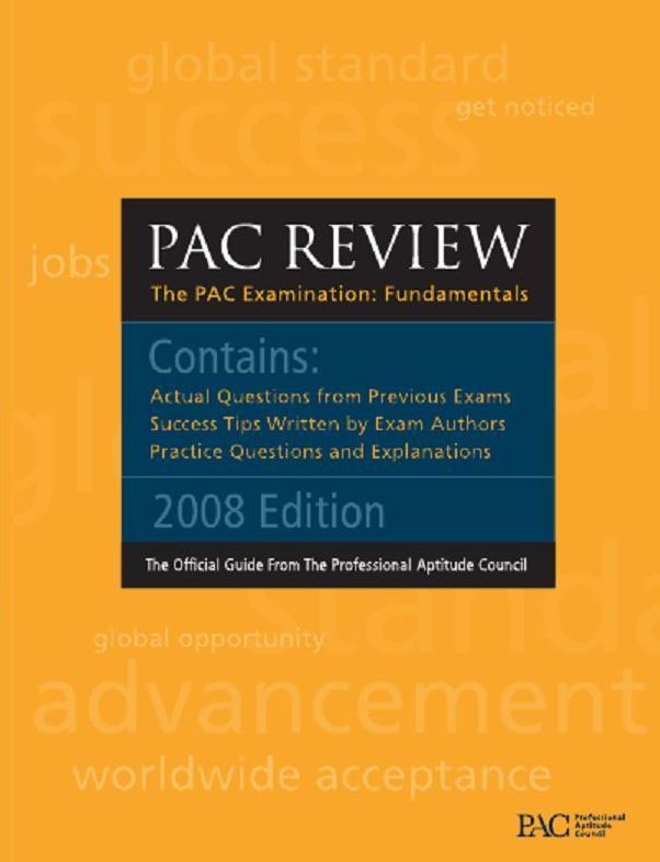 Professional Aptitude Council Official Guide: PAC Exam Review: PAC IT Baseline Exam Review: Professional Aptitude Council IT Baseline Exam Review