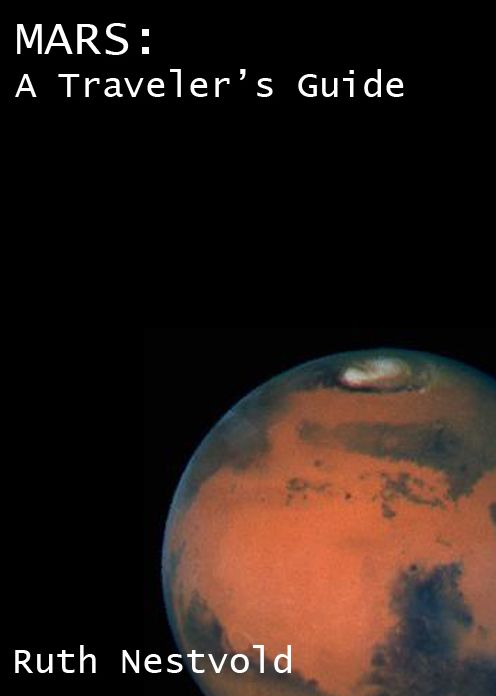 Mars: A Traveler's Guide