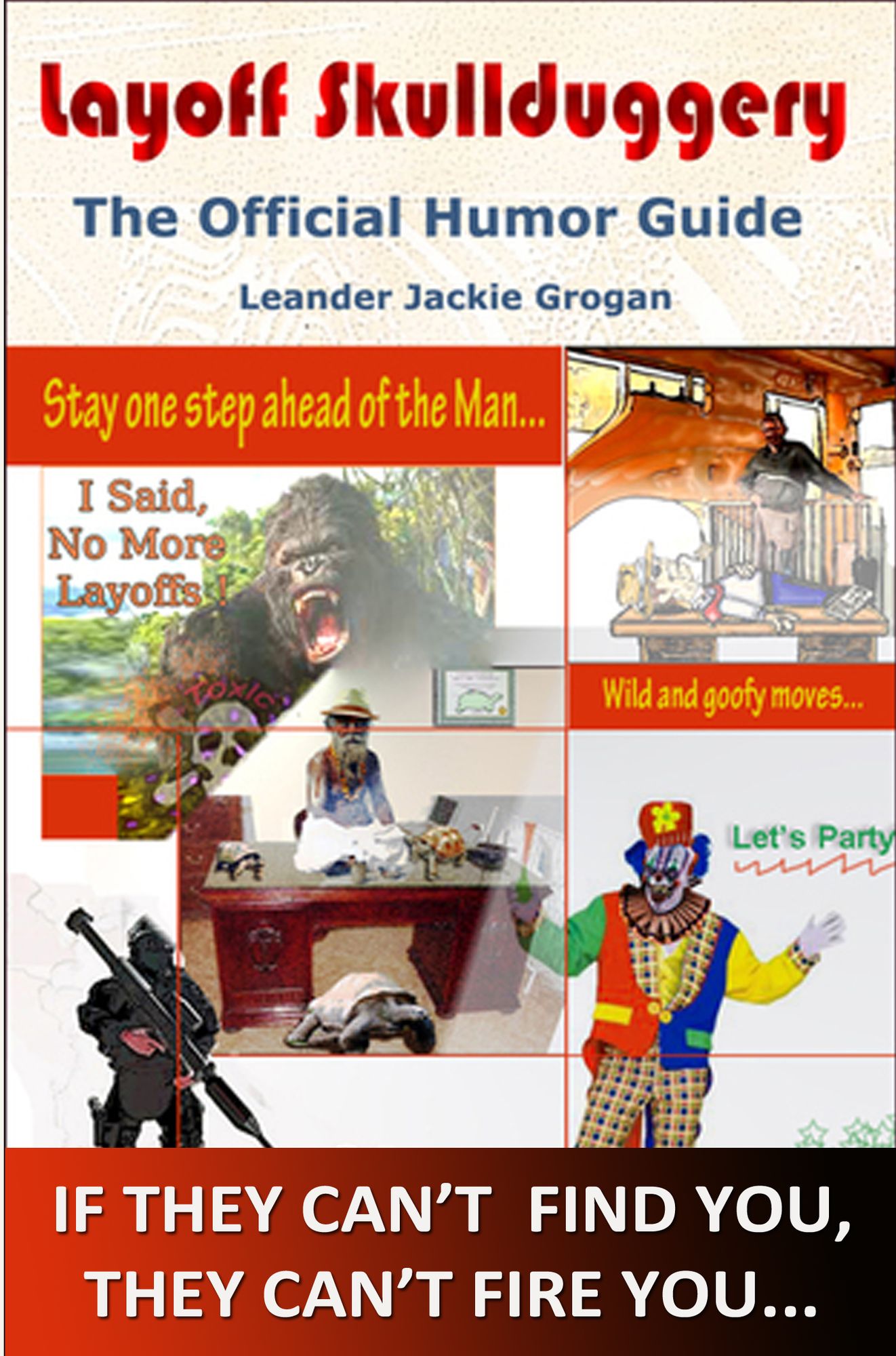 Layoff Skullduggery: The Official Humor Guide