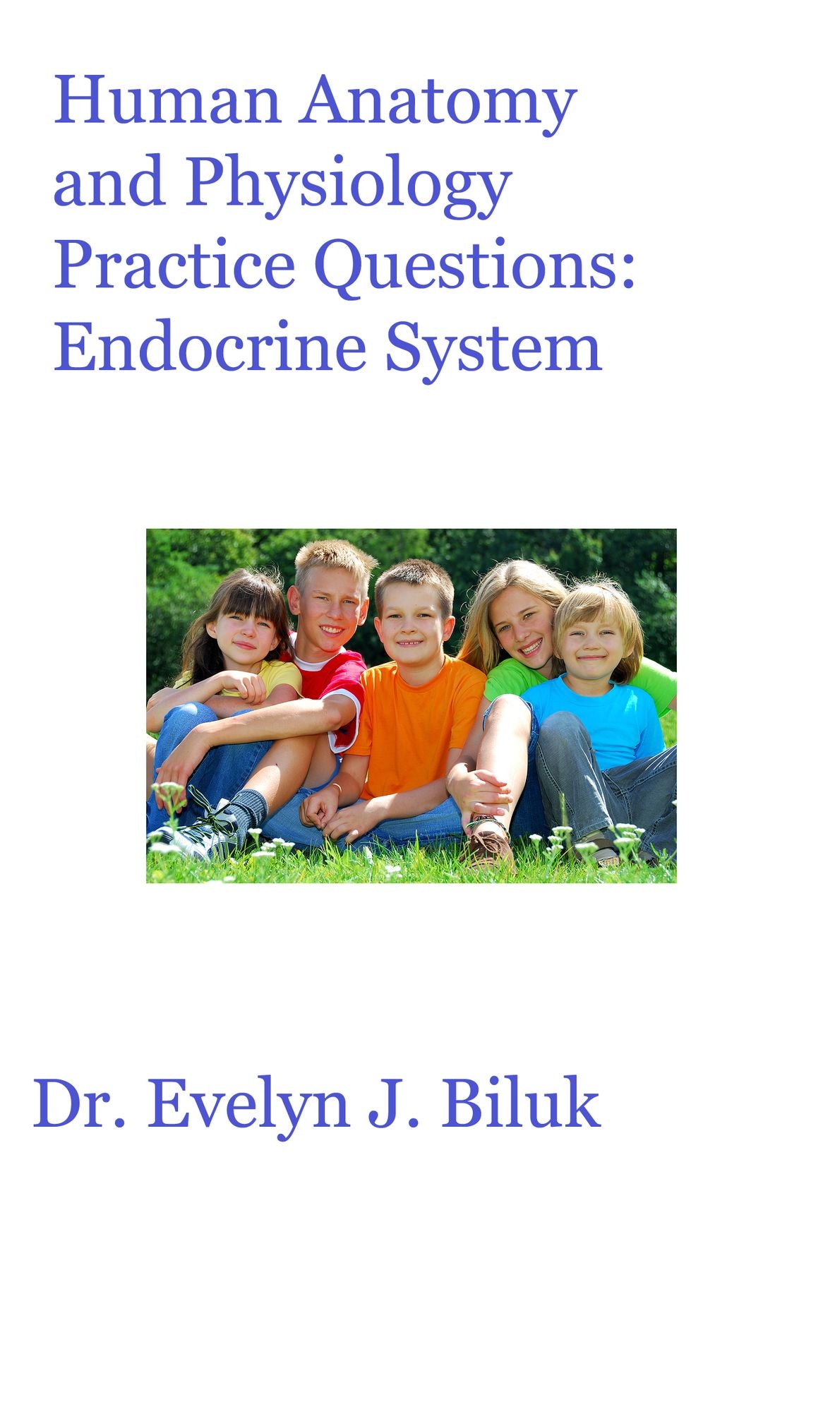 Human Anatomy and Physiology Practice Questions: Endocrine System
