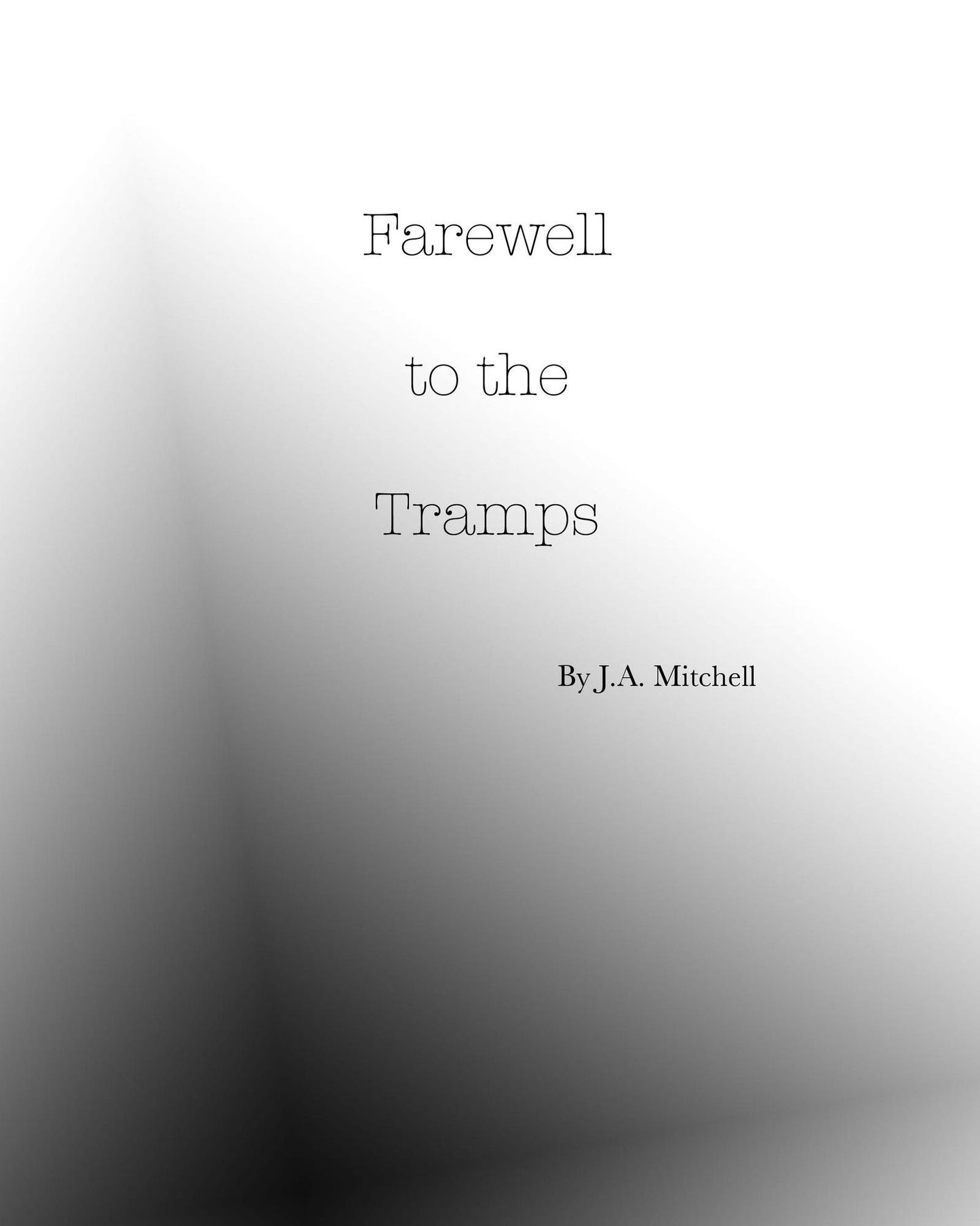 Farewell to the Tramps