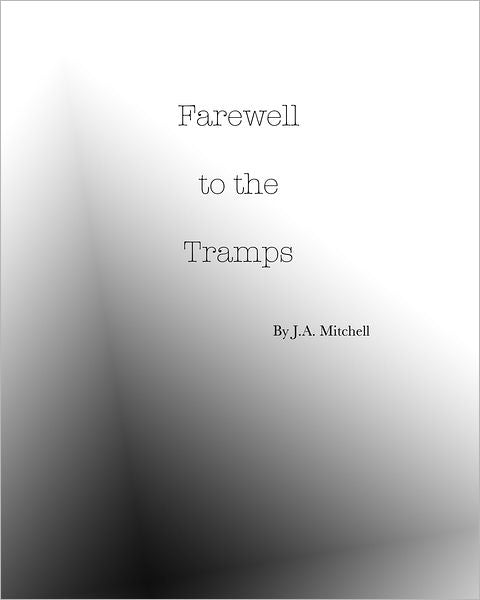 Farewell to the Tramps