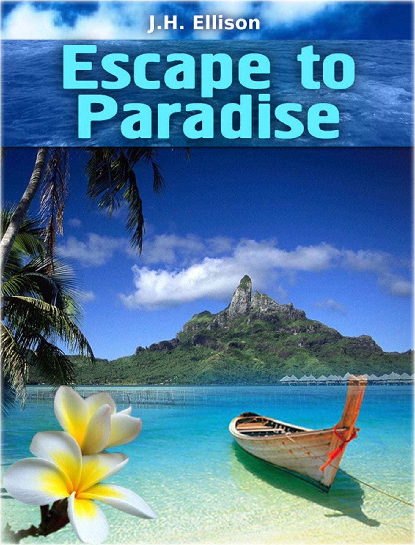 Escape to Paradise