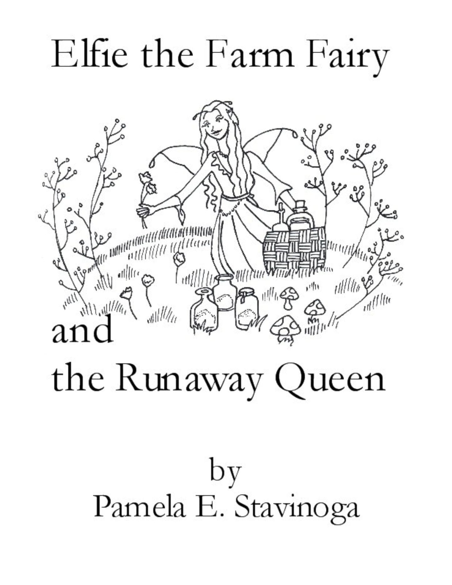 Elfie the Farm Fairy and the Runaway Queen