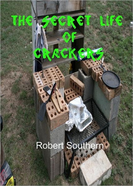 The Secret Life of Crackers