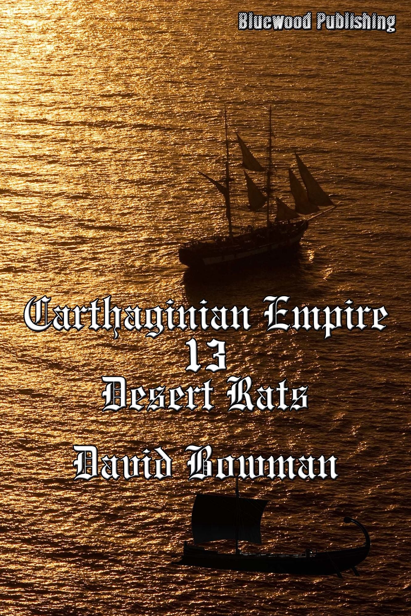 Carthaginian Empire 13: Desert Rats