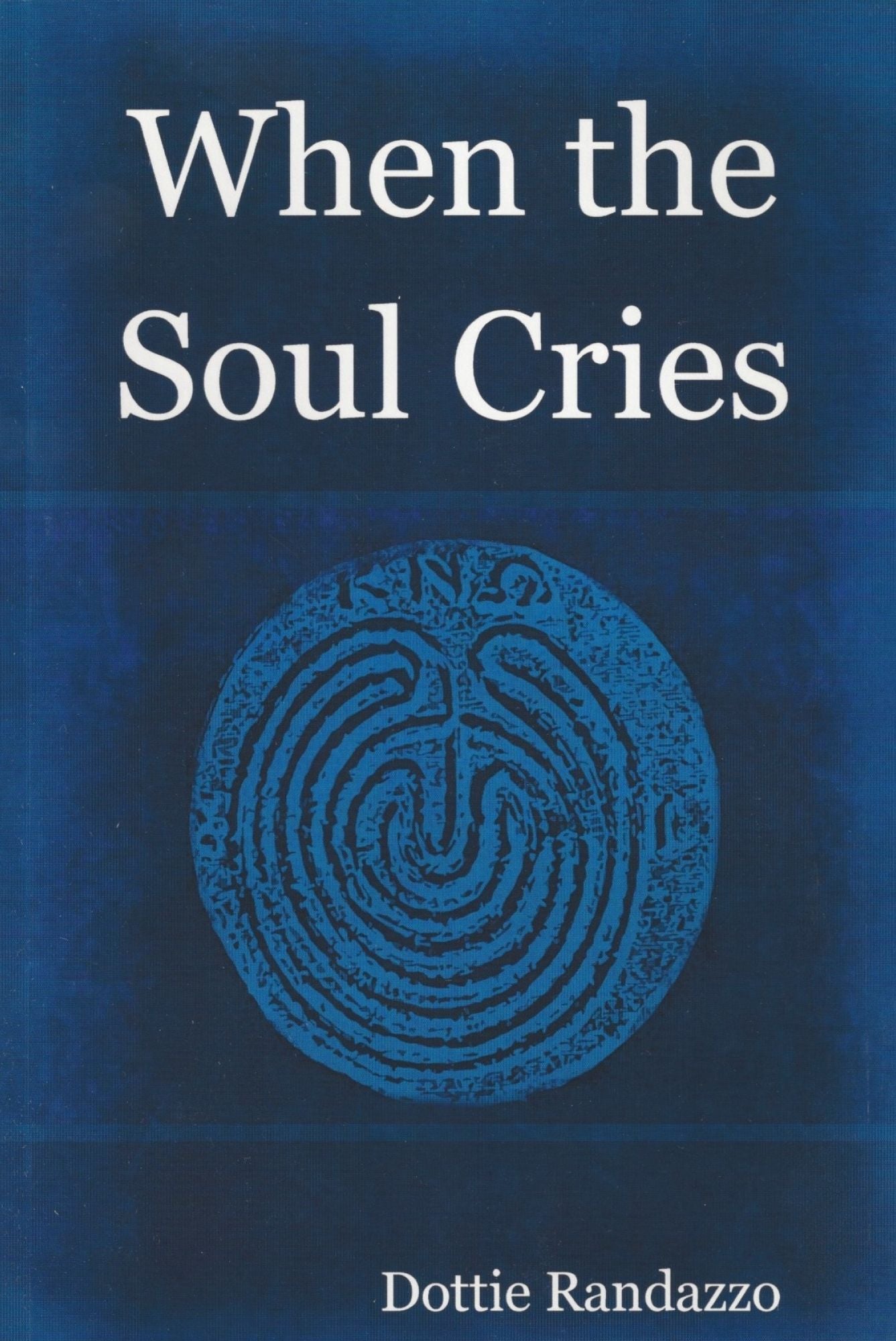 When the Soul Cries