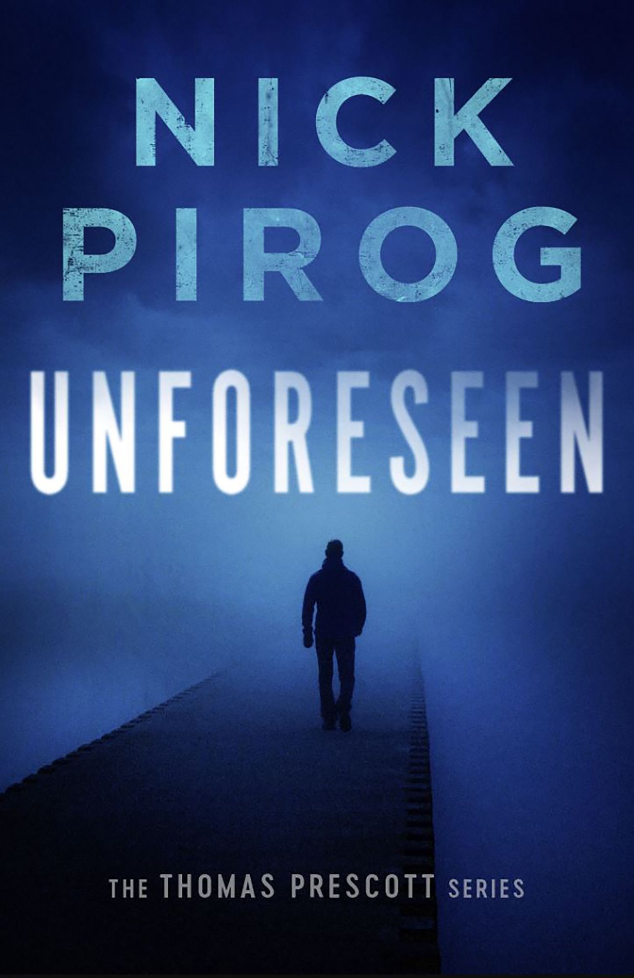 Unforeseen (Thomas Prescott Series #1)