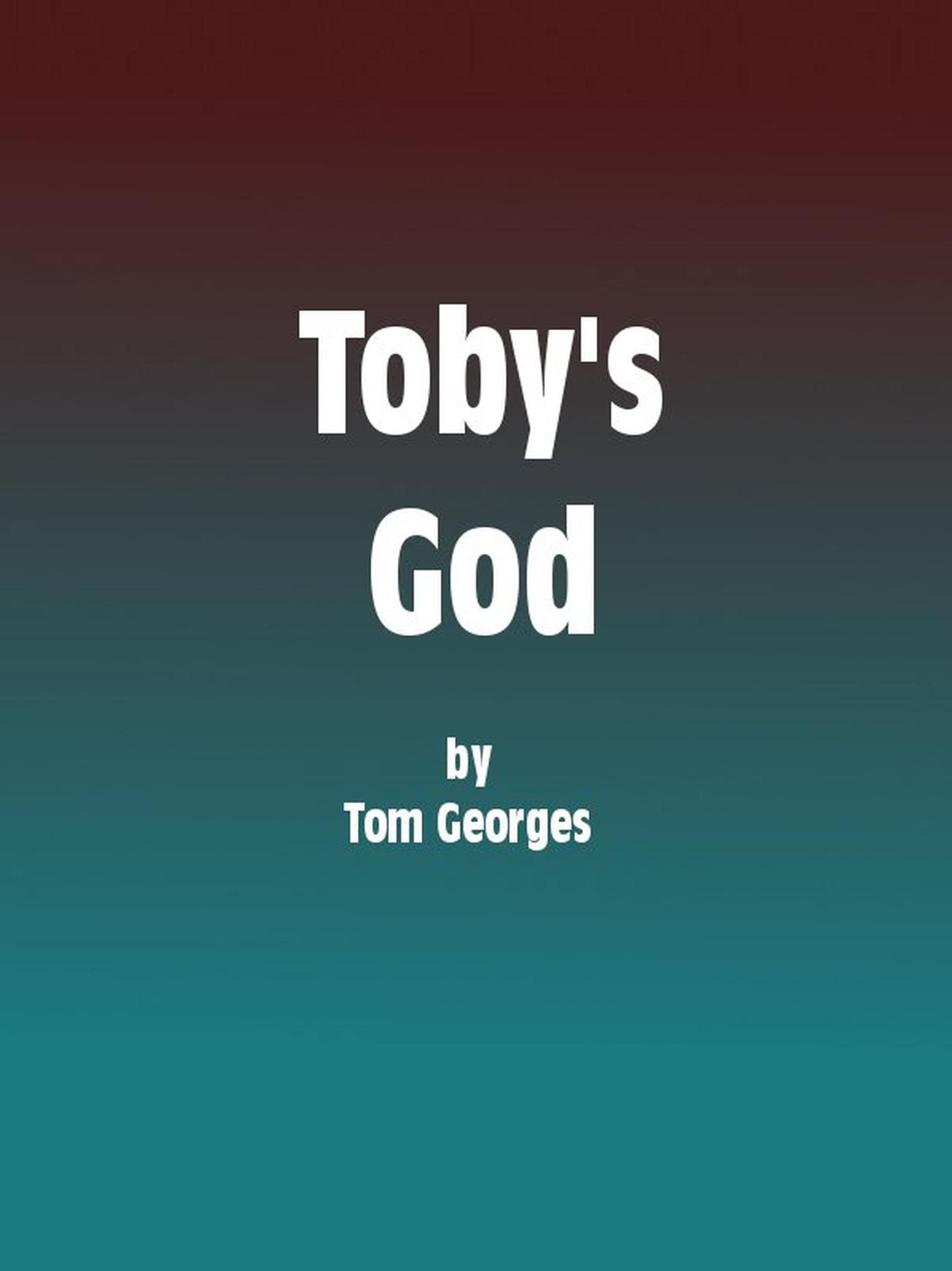 Toby's God