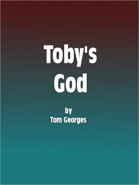 Toby's God