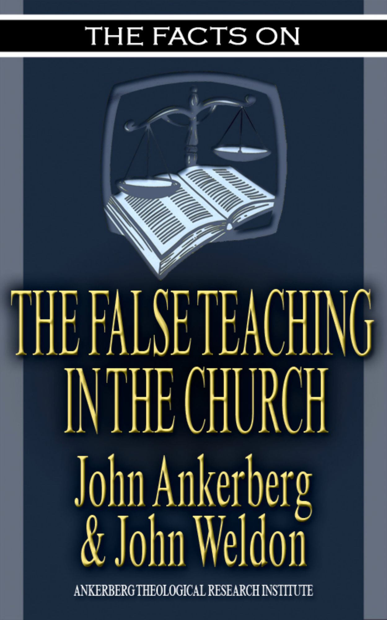 The Facts on False Teaching in the Church