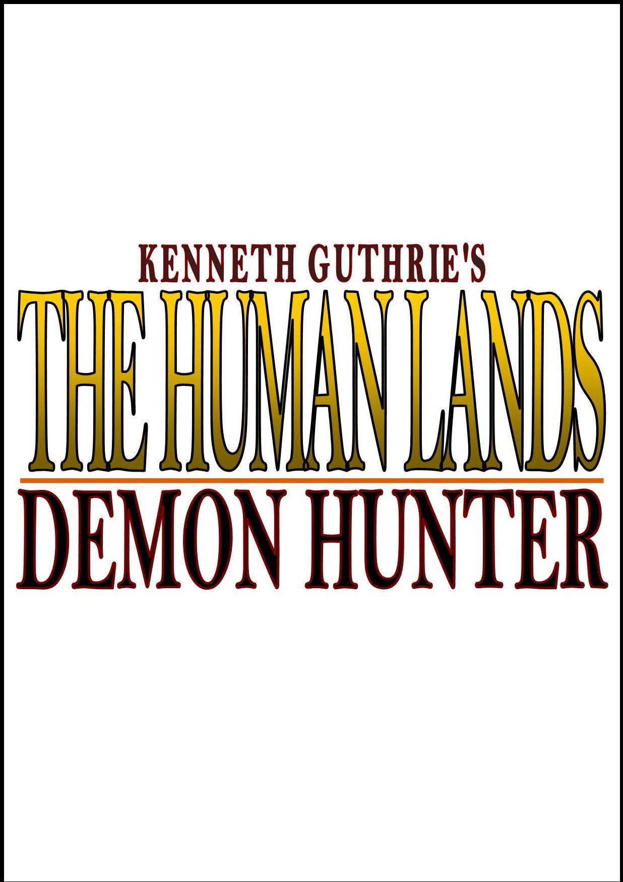 The Human Lands: Demon Hunter