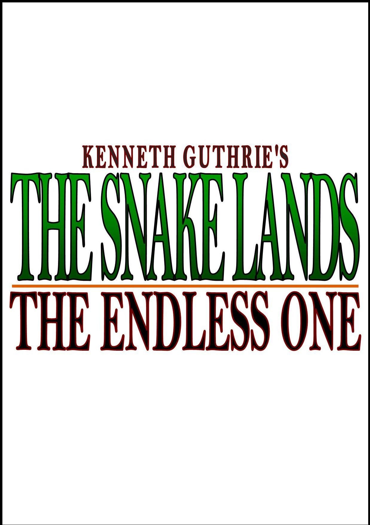 The Snake Lands: The Endless One