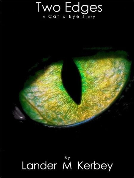 Two Edges, A Cat's Eye Story