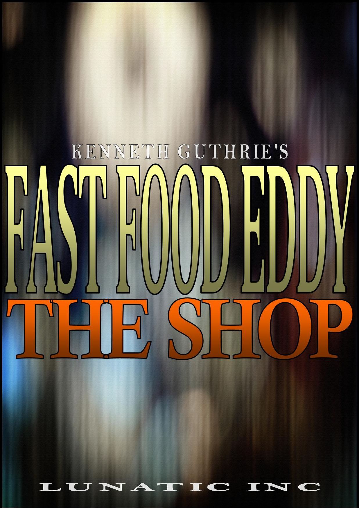 The Shop (Fast Food Eddy Action Humor Series #1)