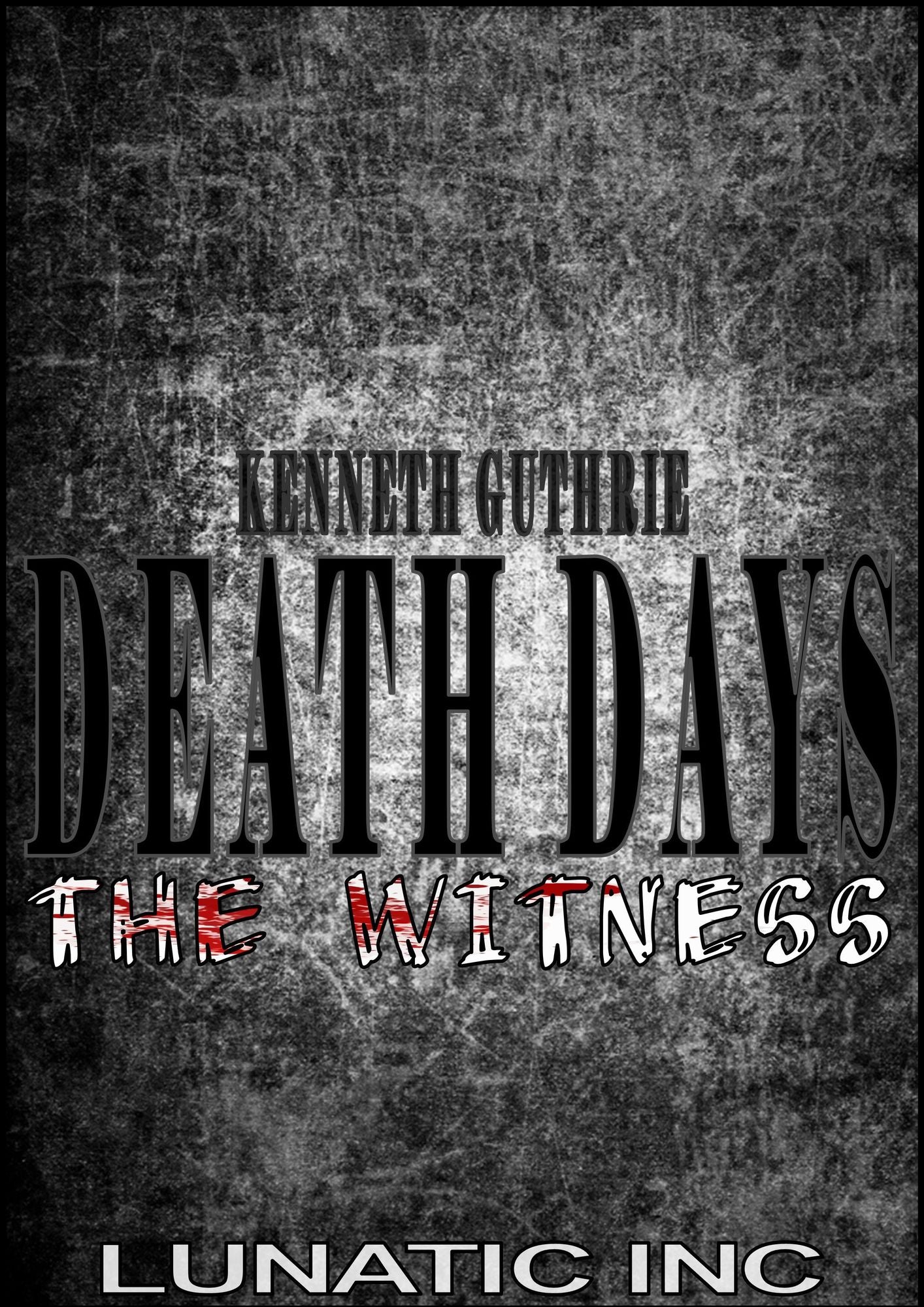 The Witness (Death Days Horror Humor Series #6)