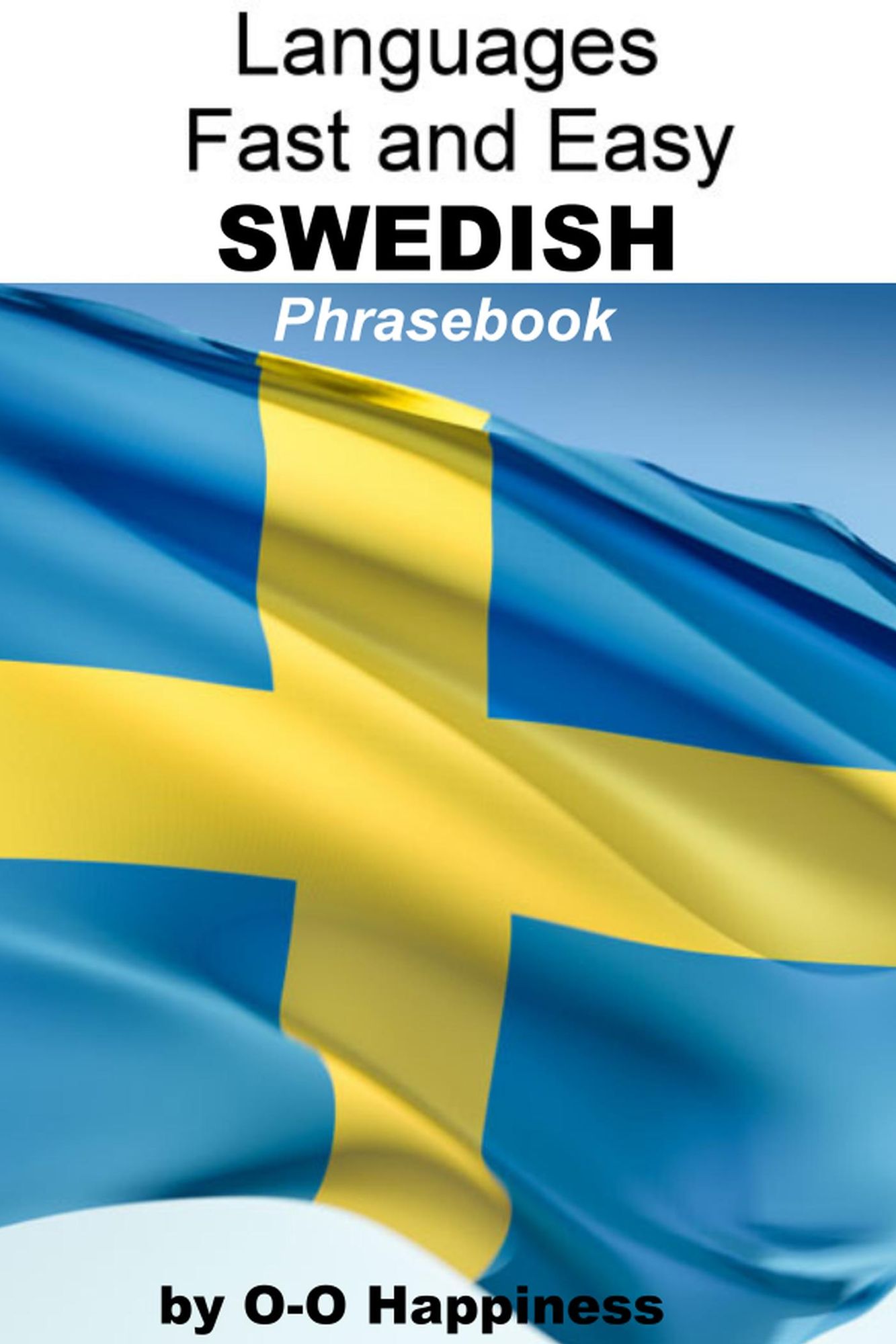 Languages Fast and Easy ~ Swedish Phrasebook