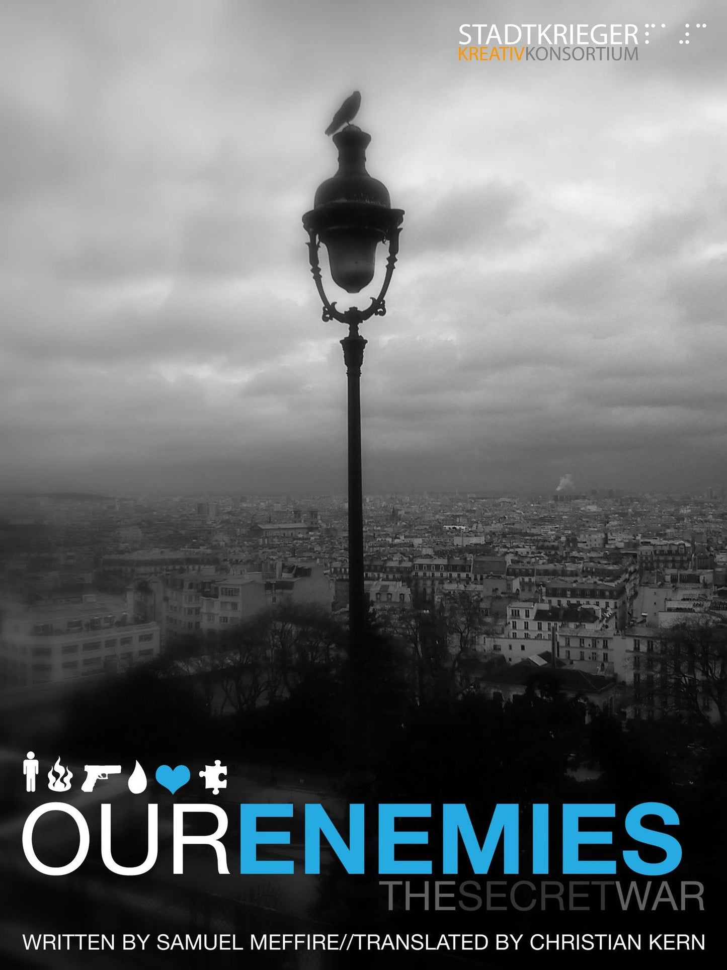 Our Enemies. The Secret War