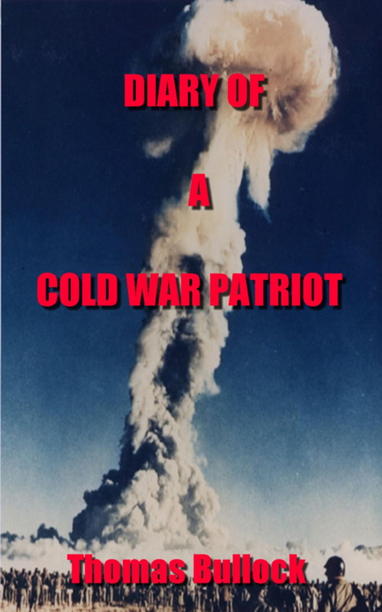Diary of a Cold War Patriot