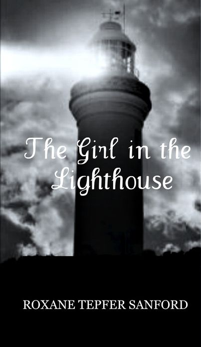 The Girl in the Lighthouse (Arrington Saga, book 1)