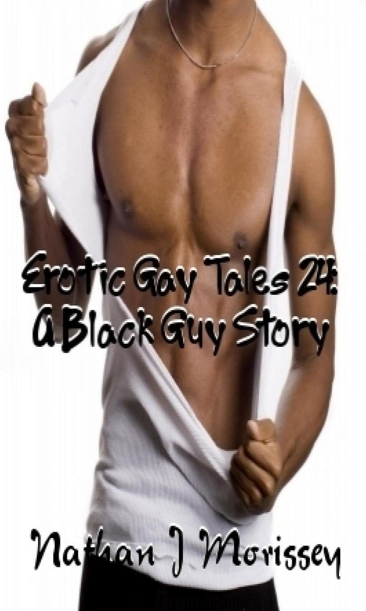 Erotic Gay Tales 24: A Black Guy Story